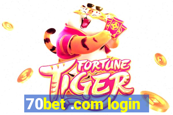 70bet .com login